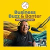 Buisness Buzz & Banter Show